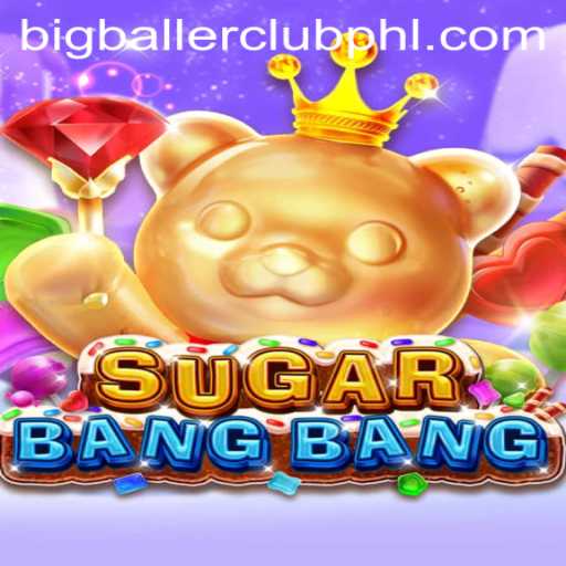 Exploring the Excitement of SUGARBANGBANG's BIG BALLER CLUB